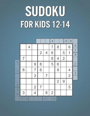 Book cover for Sudoku For Kids 12-14