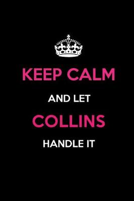 Book cover for Keep Calm and Let Collins Handle It