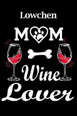 Book cover for Lowchen Mom Wine Lover