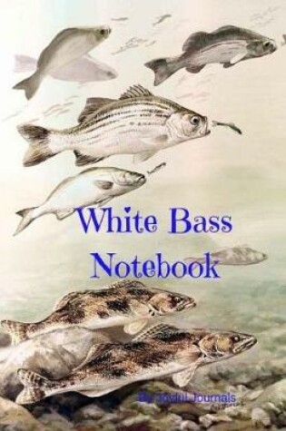 Cover of White Bass Notebook
