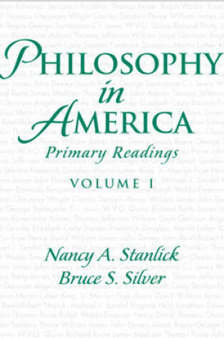 Cover of Philosophy in America:Primary Readings, Volume I