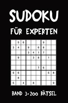 Book cover for Sudoku für Experten Band 3 200 Rätsel