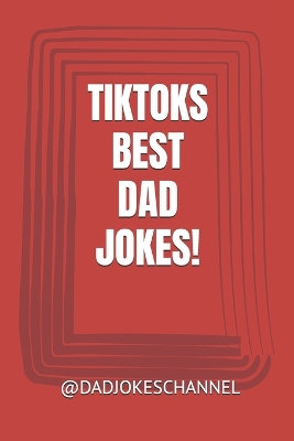 Book cover for Tiktoks Best Dad Jokes!