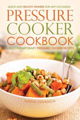 Book cover for Pressure Cooker Cookbook - 50 Contemporary Pressure Cooker Recipes
