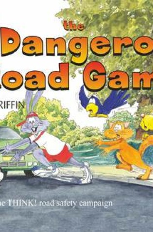 Cover of The Dangerous Road Game