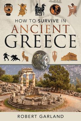 Book cover for How to Survive in Ancient Greece