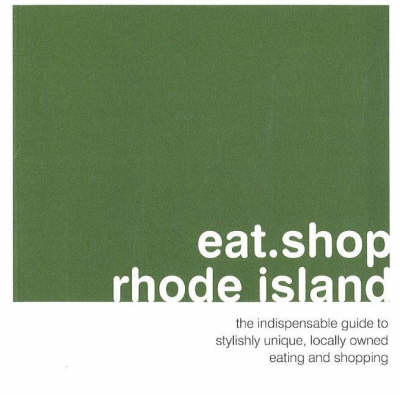 Cover of Eat.Shop.Rhode Island