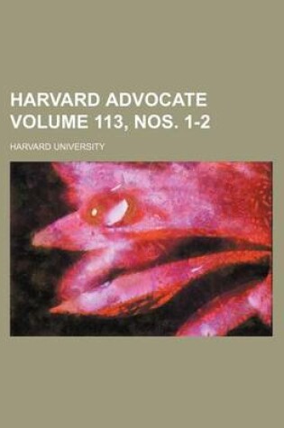 Cover of Harvard Advocate Volume 113, Nos. 1-2