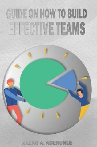 Cover of Guide on How To Build Effective Teams