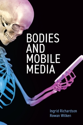 Book cover for Bodies and Mobile Media