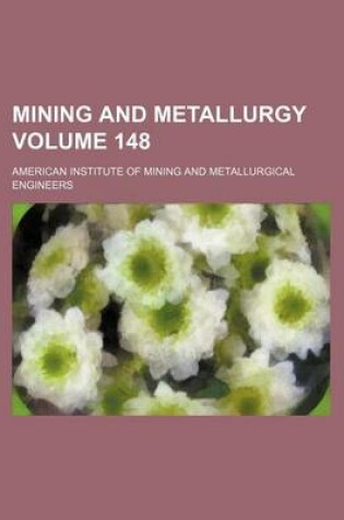 Cover of Mining and Metallurgy Volume 148