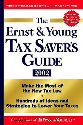 Book cover for The Ernst & Young Tax Savers Guide 2002, Custom