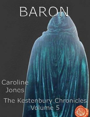 Book cover for The Kestenbury Chronicles, Vol 5: Baron