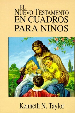 Cover of El Nuevo Testamento En Cuadros Para Ninos