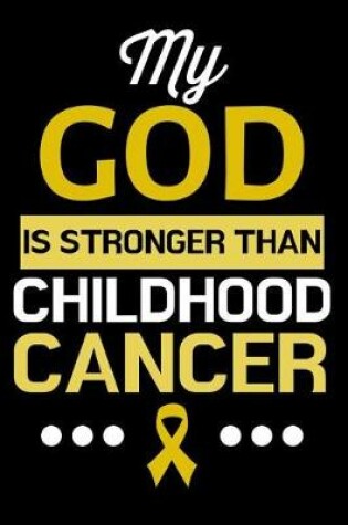 Cover of My God Is Stronger Than Childhood Cancer