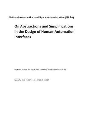 Book cover for On Abstractions and Simplifications in the Design of Human-Automation Interfaces