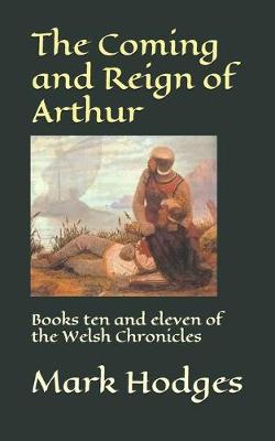 Book cover for The Coming and Reign of Arthur