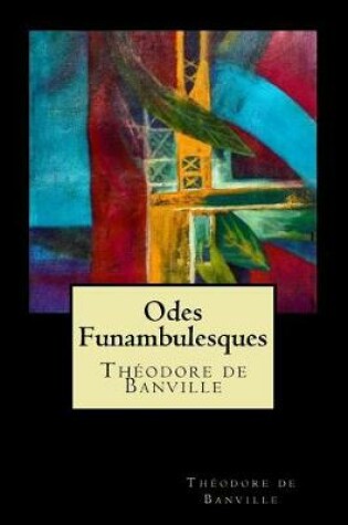 Cover of Odes Funambulesques (French Edition)