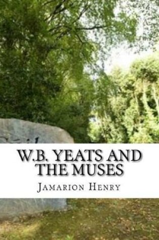 Cover of W.B. Yeats and the Muses