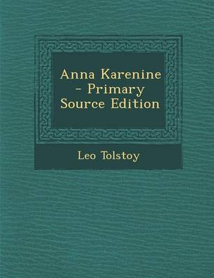 Book cover for Anna Karenine - Primary Source Edition