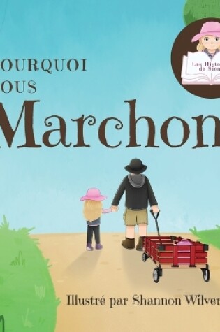 Cover of Pourquoi Nous Marchons