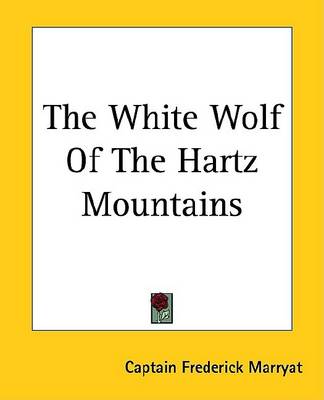 Book cover for The White Wolf of the Hartz Mountains