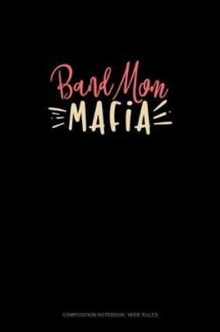 Cover of Band Mom Mafia