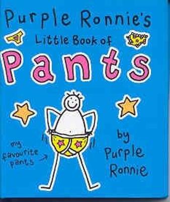 Book cover for Purple Ronnie's Little Book of Pants