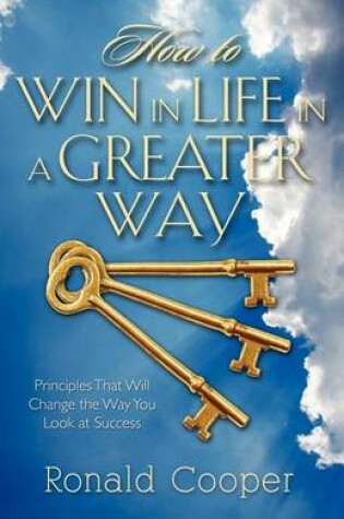 Cover of How to Win in Life in a Greater Way