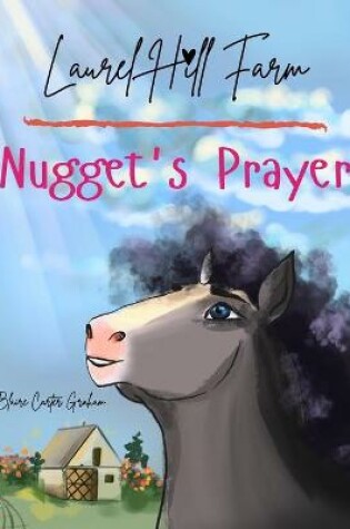 Cover of Laurel Hill Farm Nugget's Prayer