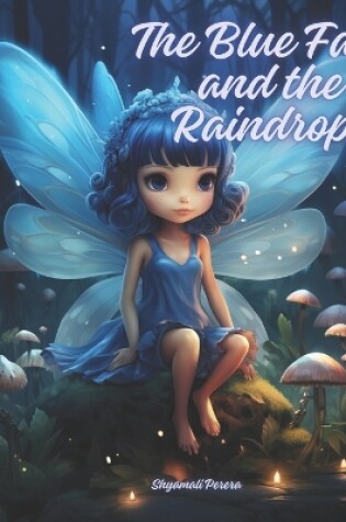 Cover of The Blue Fairy and the Raindrop