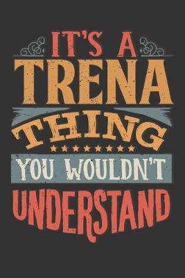 Book cover for Its A Trena Thing You Wouldnt Understand