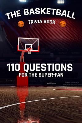 Book cover for The Basketball Trivia Book