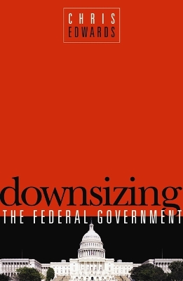 Book cover for Downsizing the Federal Goverment