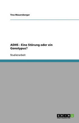 Book cover for ADHS - Eine Stoerung oder ein Genotypus?