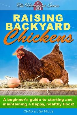 Cover of Raising Backyard Chickens