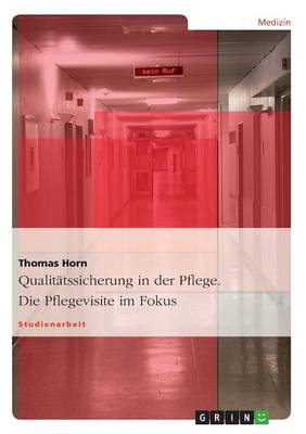 Book cover for Qualitätssicherung in Der Pflege. Die Pflegevisite Im Fokus