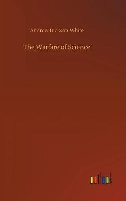 Book cover for The Warfare of Science