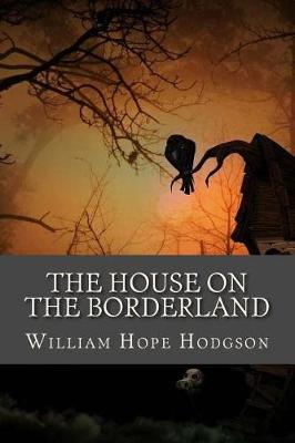 Book cover for The House on the Borderland