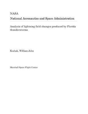 Book cover for Analysis of Lightning Field Changes Produced by Florida Thunderstorms