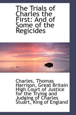 Cover of The Trials of Charles the First