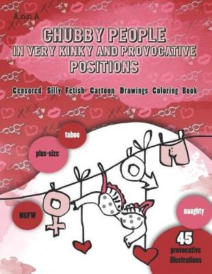 Book cover for Chubby People in Very KINKY and PROVOCATIVE Positions