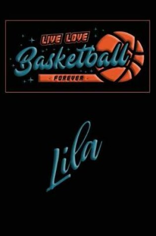 Cover of Live Love Basketball Forever Lila