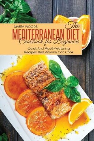 Cover of The Mediterranean Diet Cookbook For Beginners