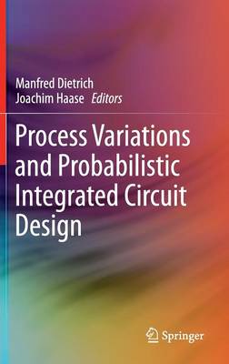 Book cover for Process Variations and Probabilistic Integrated Circuit Design
