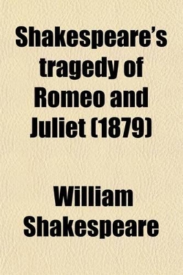 Book cover for Shakespeare's Tragedy of Romeo and Juliet (1879)