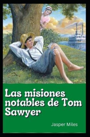 Cover of Las misiones notables de Tom Sawyer