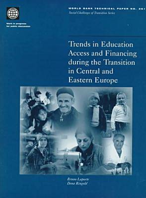 Cover of Trends in Education Access and Financing During the Transition in Central and Eastern Europe