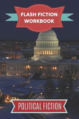 Book cover for Flash Fiction Workbook Political