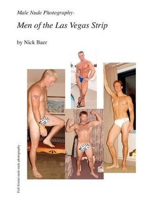 Book cover for Male Nude Photography- Men Of The Las Vegas Strip